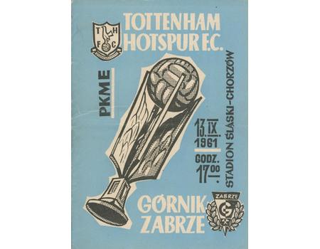 GORNIK ZABRZE V TOTTENHAM HOTSPUR 1961 (EUROPEAN CUP) FOOTBALL PROGRAMME - SPURS
