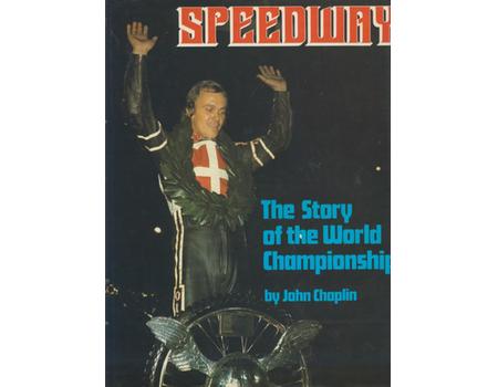 SPEEDWAY - THE STORY OF THE WORLD CHAMPIONSHIP