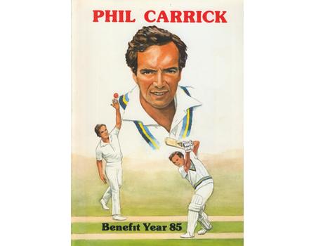 PHIL CARRICK (YORKSHIRE) 1985 SIGNED CRICKET BENEFIT BROCHURE