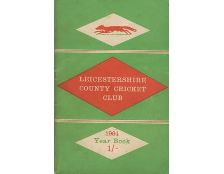 LEICESTERSHIRE COUNTY CRICKET CLUB 1964 YEARBOOK 