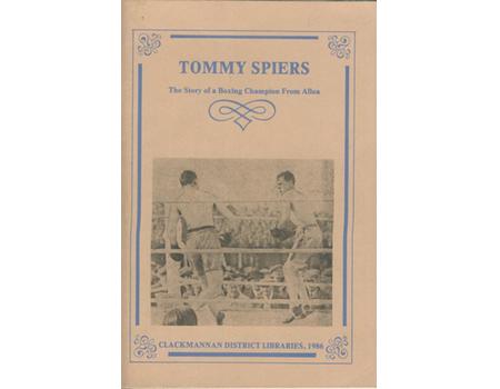 TOMMY SPIERS - THE STORY OF A BOXING CHAMPION FROM ALLOA