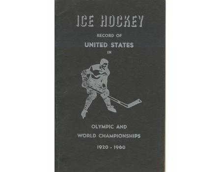 ICE HOCKEY RECORD OF UNITED STATES IN OLYMPIC AND WORLD CHAMPIONSHIPS 1920-1960