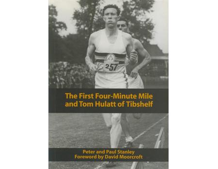 THE FIRST FOUR-MINUTE MILE AND TOM HULATT OF TIBSHELF