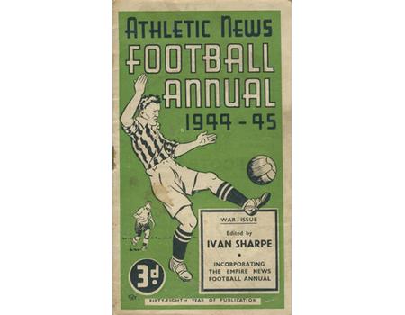 ATHLETIC NEWS FOOTBALL ANNUAL 1944-45
