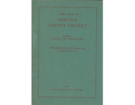 A SHORT HISTORY OF NORFOLK COUNTY CRICKET
