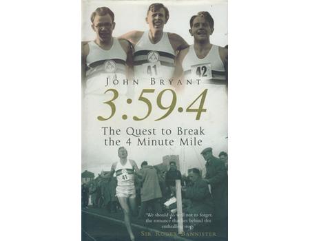 3:59.4 - THE QUEST TO BREAK THE FOUR-MINUTE MILE