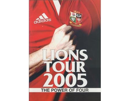 BRITISH LIONS 2005 TOUR TO NEW ZEALAND  - THE POWER OF FOUR