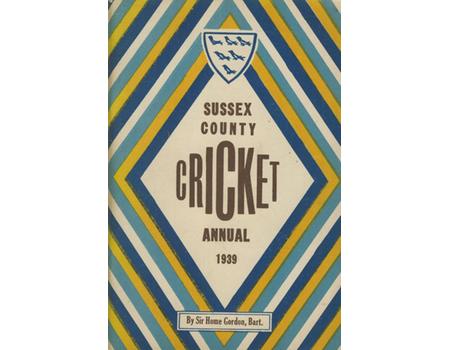 SUSSEX COUNTY CRICKET CLUB YEAR BOOK 1939