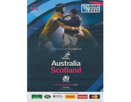 AUSTRALIA V SCOTLAND 2015 RUGBY WORLD CUP PROGRAMME (QUARTER-FINAL)