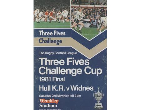 HULL KINGSTON ROVERS V WIDNES 1981 (CHALLENGE CUP FINAL) RUGBY LEAGUE PROGRAMME