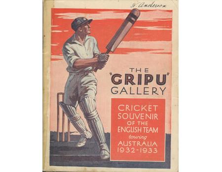 THE "GRIPU" GALLERY: CRICKET SOUVENIR OF THE ENGLISH TEAM TOURING AUSTRALIA 1932-1933