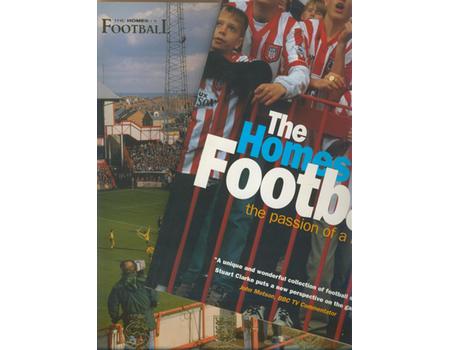 THE HOMES OF FOOTBALL - THE PASSION OF A NATION