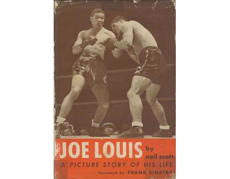 JOE LOUIS - A PICTURE STORY OF HIS LIFE - Boxing Biography: Sportspages.com