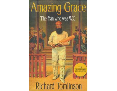 AMAZING GRACE - THE MAN WHO WAS W.G.