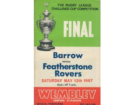 BARROW V FEATHERSTONE ROVERS 1967 (CHALLENGE CUP FINAL) RUGBY LEAGUE PROGRAMME