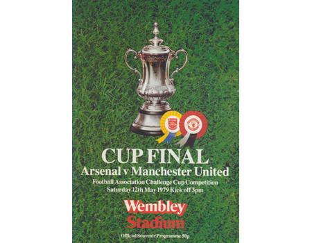 ARSENAL V MANCHESTER UNITED 1979 (F.A. CUP FINAL) FOOTBALL PROGRAMME