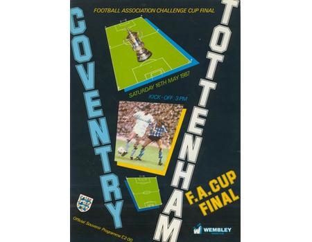 COVENTRY CITY V TOTTENHAM HOTSPUR 1987 (F.A. CUP FINAL) FOOTBALL PROGRAMME