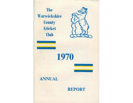 WARWICKSHIRE COUNTY CRICKET CLUB ANNUAL REPORT 1970