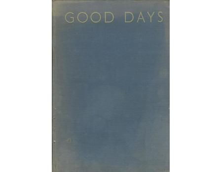 GOOD DAYS: A BOOK OF CRICKET 