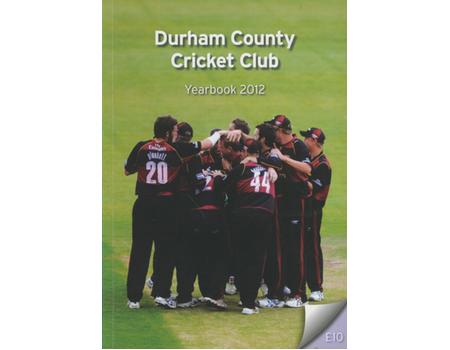 DURHAM COUNTY CRICKET CLUB YEARBOOK 2012