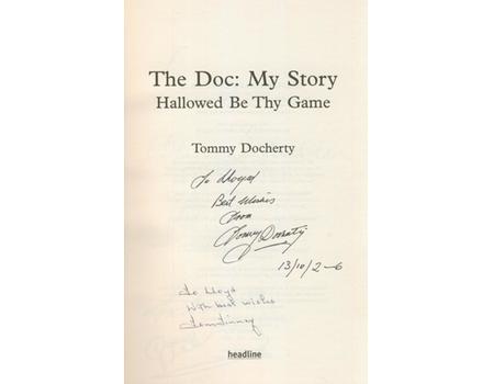 THE DOC: MY STORY. HALLOWED BE THY GAME (MULTI SIGNED, INCLUDING THE LISBON LIONS)