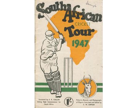 SOUTH AFRICAN CRICKET TOUR 1947: FIXTURES, RECORDS AND PHOTOGRAPHS OF PLAYERS