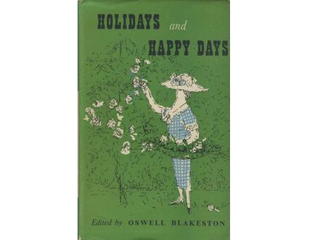 HOLIDAYS AND HAPPY DAYS (SIGNED BY JOHN ARLOTT)