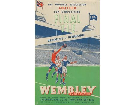 BROMLEY V ROMFORD 1949 (AMATEUR CUP FINAL) FOOTBALL PROGRAMME