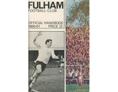 FULHAM FOOTBALL CLUB OFFICIAL HANDBOOK 1966-67