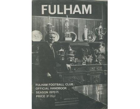 FULHAM FOOTBALL CLUB OFFICIAL HANDBOOK 1970-71