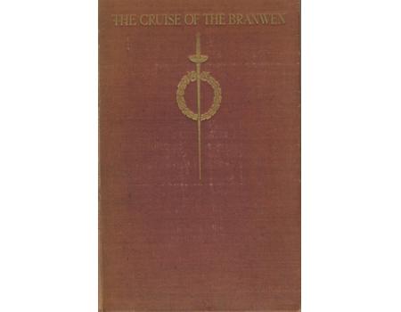 THE CRUISE OF THE BRANWEN: BEING A SHORT HISTORY OF THE MODERN REVIVAL OF THE OLYMPIC GAMES, TOGETHER WITH AN ACCOUNT OF THE ADVENTURES OF THE ENGLISH FENCING TEAM IN ATHENS IN MCMVI