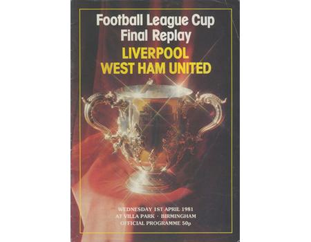 LIVERPOOL V WEST HAM UNITED 1981 (LEAGUE CUP FINAL REPLAY) FOOTBALL PROGRAMME