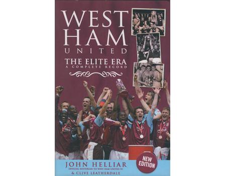 WEST HAM UNITED: THE ELITE ERA - A COMPLETE RECORD