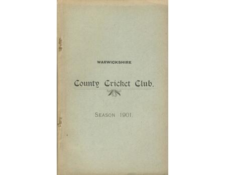 WARWICKSHIRE COUNTY CRICKET CLUB ANNUAL REPORT 1901