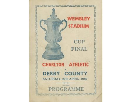 CHARLTON ATHLETIC V DERBY COUNTY 1946 (FA CUP FINAL) SOUVENIR FOOTBALL PROGRAMME