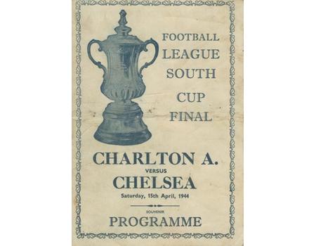 CHARLTON ATHLETIC V CHELSEA 1944 (FOOTBALL LEAGUE SOUTH CUP FINAL) SOUVENIR FOOTBALL PROGRAMME
