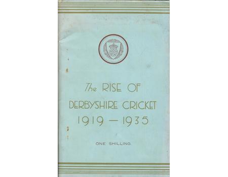 THE RISE OF DERBYSHIRE CRICKET 1919 - 1935