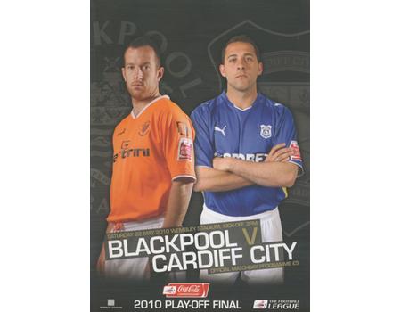 BLACKPOOL V CARDIFF CITY 2010 (CHAMPIONSHIP PLAY-OFF FINAL) FOOTBALL PROGRAMME