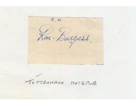 RON BURGESS (TOTTENHAM HOTSPUR & WALES) FOOTBALL AUTOGRAPH