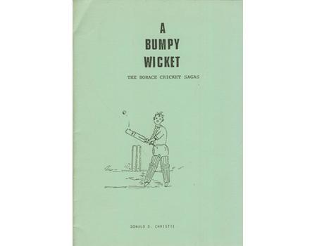 A BUMPY WICKET - THE HORACE CRICKET SAGAS