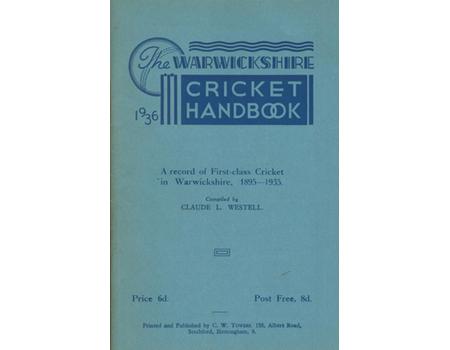 WARWICKSHIRE CRICKET HANDBOOK 1936: A RECORD OF FIRST-CLASS CRICKET IN WARWICKSHIRE 1895 - 1935