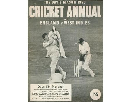 DAY & MASON CRICKET ANNUAL 1950 AND ENGLAND V WEST INDIES