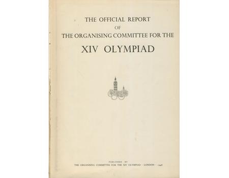 THE OFFICIAL REPORT OF THE ORGANISING COMMITTEE FOR THE XIV OLYMPIAD (LONDON 1948)