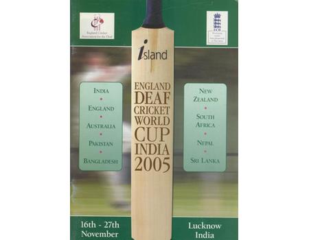 DEAF CRICKET WORLD CUP 2005 (INDIA) TOURNAMENT BROCHURE - COVERING THE ENGLAND TEAM