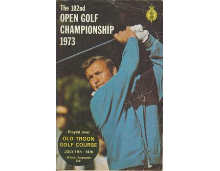 OPEN CHAMPIONSHIP 1973 (OLD TROON) GOLF PROGRAMME