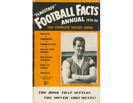 FLAGSTAFF BOOK OF FOOTBALL FACTS 1959-60: THE COMPLETE SOCCER GUIDE