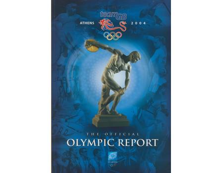 THE OFFICIAL BRITISH OLYMPIC REPORT - ATHENS 2004