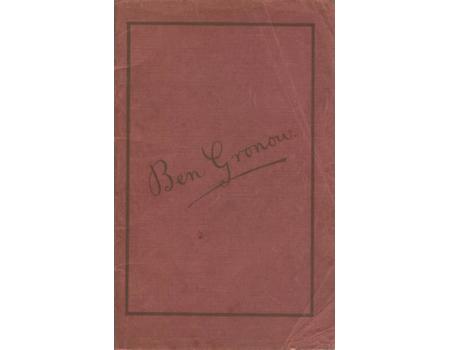 BEN GRONOW: AN APPRECIATION OF A GREAT FOOTBALLER 1904 TO 1924