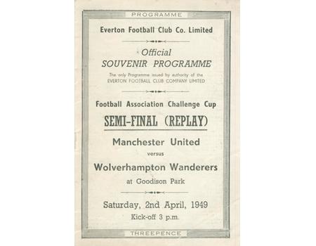 WOLVERHAMPTON WANDERERS V MANCHESTER UNITED 1949 (F.A. CUP SEMI-FINAL REPLAY) FOOTBALL PROGRAMME