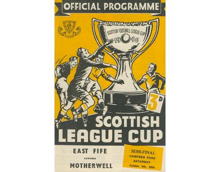 EAST FIFE V MOTHERWELL 1954 (SCOTTISH LEAGUE CUP SEMI-FINAL) FOOTBALL PROGRAMME